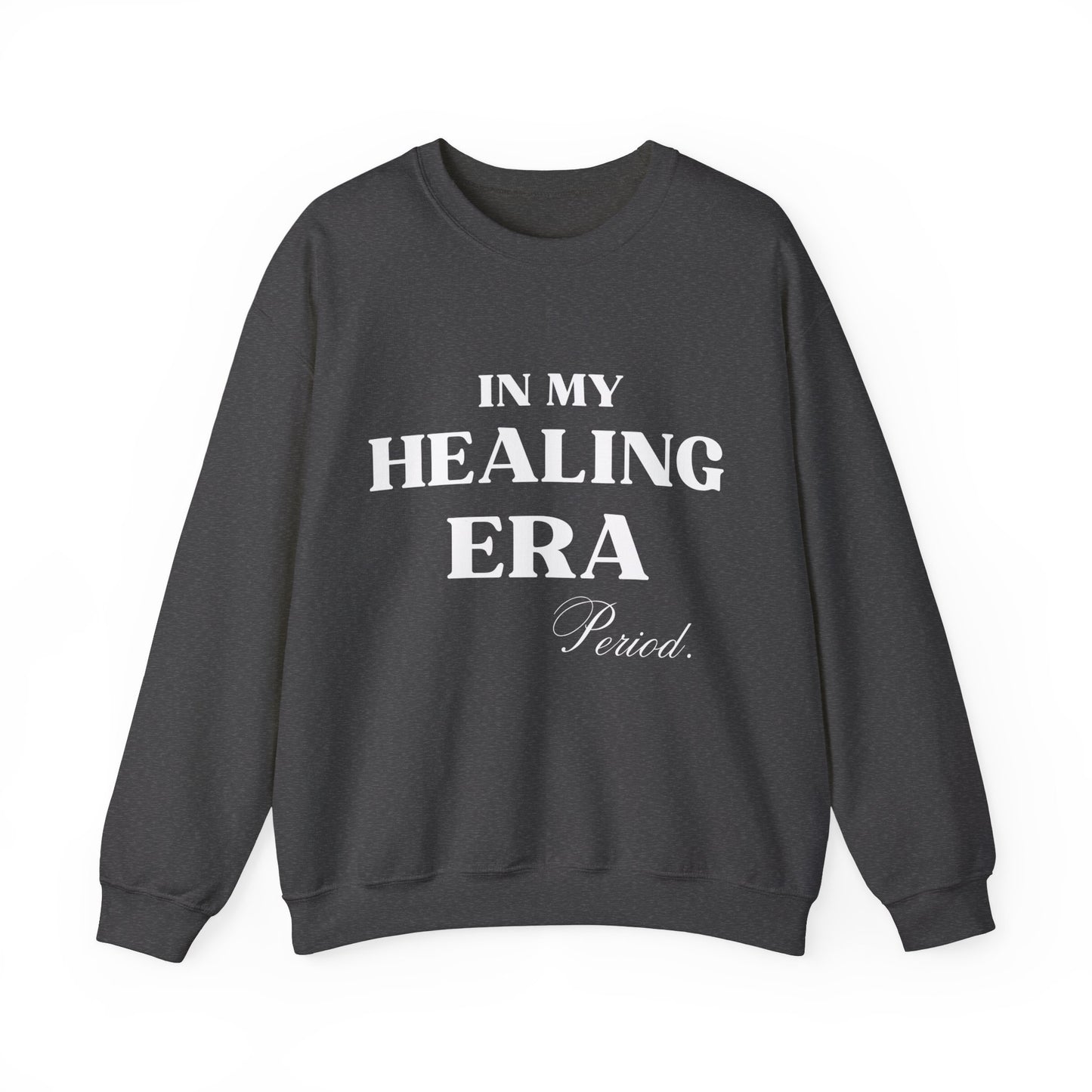 In My Healing Era Crewneck | Inspirational Text | Wellness Wear