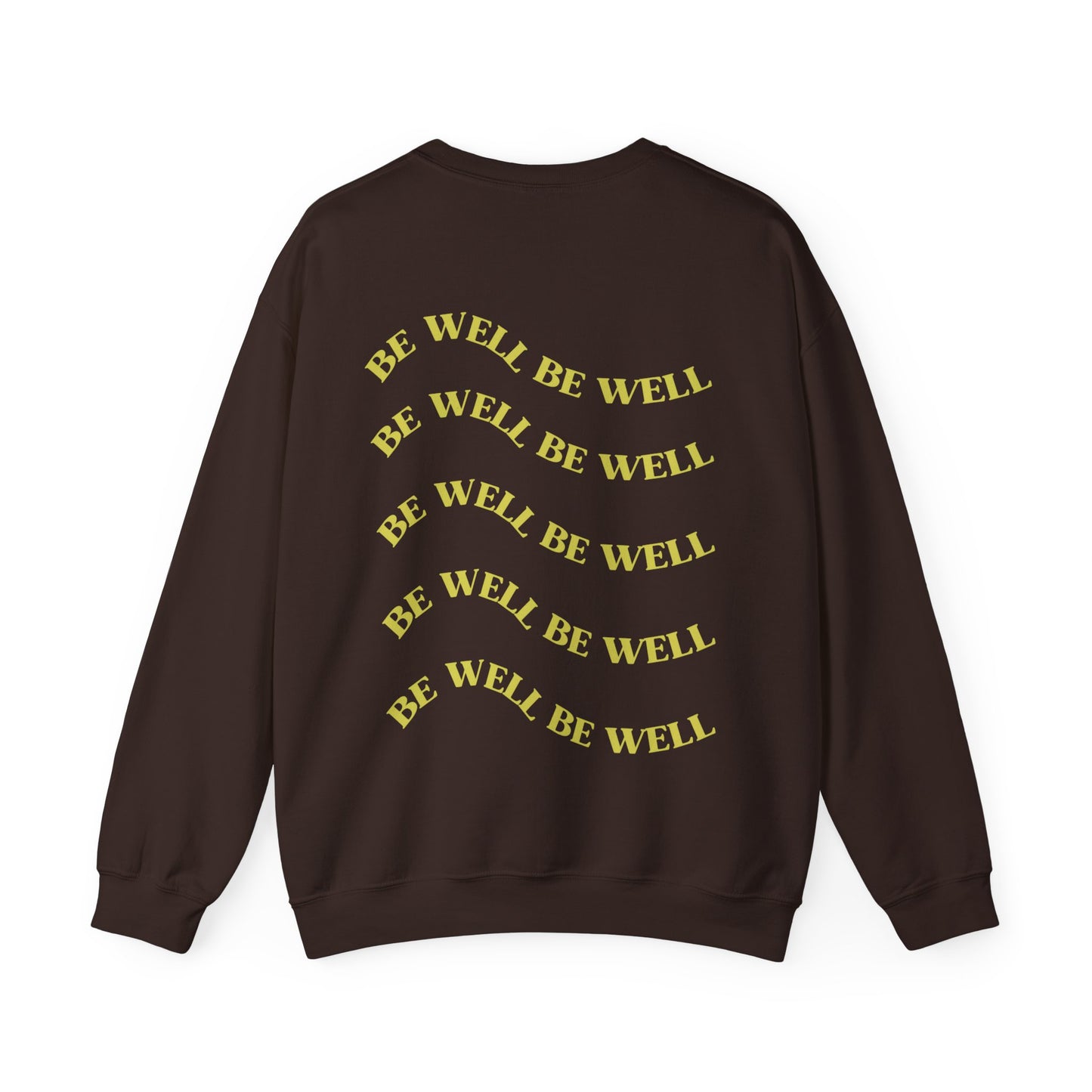 Be Well Front & Back Crewneck | Retro Text | Inspirational Wellness Wear