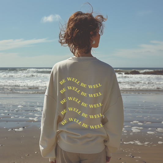 Be Well Front & Back Crewneck | Retro Text | Inspirational Wellness Wear